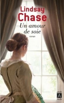 Un Amour de Soie ; Lindsay Chase 