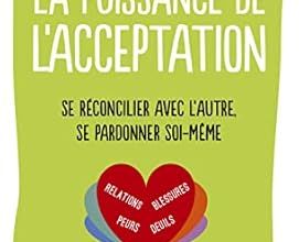 La puissance de l'acceptation de Lise Bourbeau