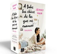 ESTUCHE TRILOGIA A TODOS LOS CHICOS DE LOS QUE ME ENAMORE (INCLUYE: A TODOS LOS CHICOS DE LOS QUE ME ENAMORÉ; P.D. TODAVÍA TE QUIERO; PARA SIEMPRE LARA JEAN) ePub gratis