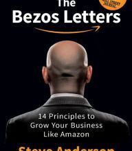 Free pdfs for ebooks to download The Bezos Letters: 14 Principles to Grow Your Business Like Amazon by Steve Anderson, Karen Anderson PDF DJVU