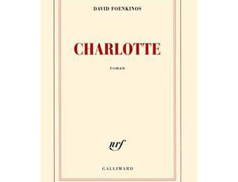 EB - Un très gros coup de coeur pour "Charlotte" de David Foenkinos...