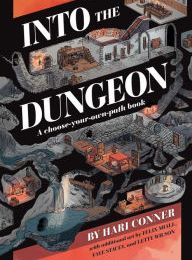 DOWNLOAD [PDF] {EPUB} Into the Dungeon: A Choose-Your-Own-Path Book