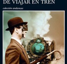 VENTAJAS DE VIAJAR EN TREN leer epub gratis