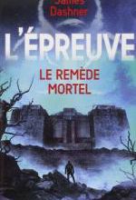 L'épreuve tome 3- Le remède mortel