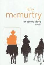Larry McMurtry, Lonesome Dove, épisode 2, Gallmeister