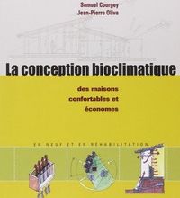 DOWNLOAD [PDF] {EPUB} La conception bioclimatique  - Des maisons économes et confortables en neuf et en réhabilitation