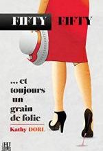 Fifty-Fifty... et toujours un grain de folie