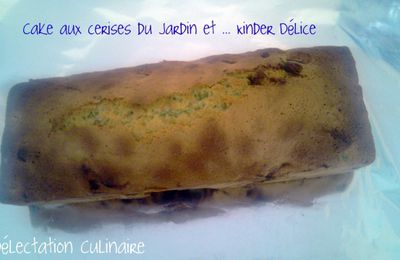 Cake aux cerises du jardin, amandes et Kinder Délice