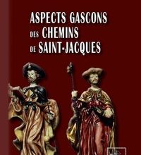 Rechercher et télécharger des ebooks pdf Aspects gascons des Chemins de Saint-Jacques  9782824053295