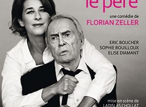 Le Père, pièce de Florian Zeller - 2012 -