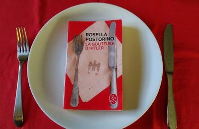 Rosella Postorino, La goûteuse d’Hitler, Le livre de poche