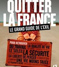 DOWNLOADS Quitter la France  - Le grand guide de l'exil