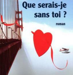 Musso Guillaume - Que serais-je sans toi ?