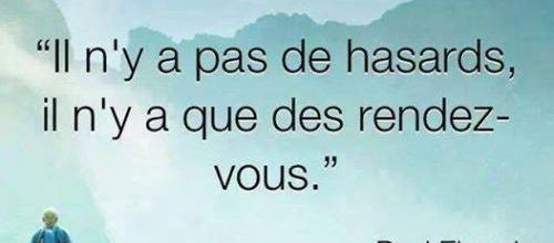 Il n'y a pas de hasards !