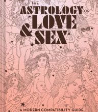 Download books online for free mp3 The Astrology of Love & Sex: A Modern Compatibility Guide (English Edition) iBook ePub PDB