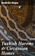 [ePub] TURKISH HAREMS & CIRCASSIAN HOMES descargar gratis