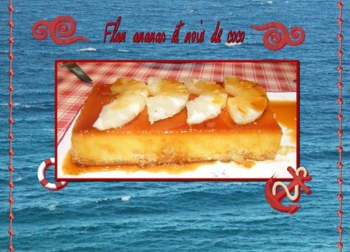Flan à l'Ananas et  à la Noix de coco