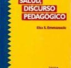 EDUCACION, SALUD, DISCURSO PEDAGOGICO leer el libro pdf