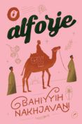 Descargando libros para iphone desde itunes O ALFORJE en español 9788583181361 PDB MOBI DJVU de BAHIYYIH NAKHJAVANI
