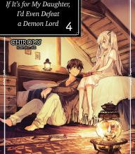 {pdf download} If It's for My Daughter, I'd Even Defeat a Demon Lord: Volume 4