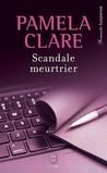 I-Team Tome 2 : scandale meurtrier de Pamela Clare