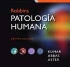 [Descargar pdf] ROBBINS. PATOLOGÍA HUMANA 10ª ED.