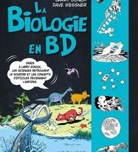 [PDF] La biologie en BD by Larry Gonick, Dave Wessner