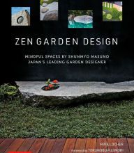 [PDF] Zen Garden Design: Mindful Spaces by Shunmyo Masuno - Japan's Leading Garden Designer download