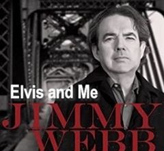 jimmy webb ELVIS AND ME .