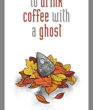 [Pdf/ePub] to drink coffee with a ghost by Amanda Lovelace, ladybookmad download ebook