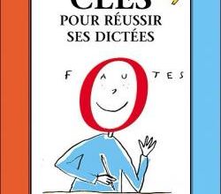 [RALLYE-LIENS] Moyens mnémotechniques pour reussir ses dictées