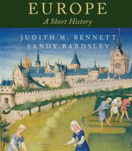 [PDF] Medieval Europe: A Short History by Judith M. Bennett, Sandy Bardsley