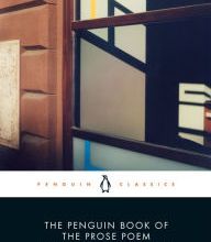 Online Read Ebook The Penguin Book of the Prose Poem: From Baudelaire to Anne Carson