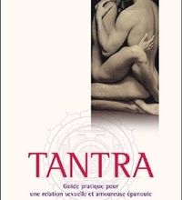 [PDF] Tantra  - Guide pratique pour une relation sexuelle et amoureuse épanouie download