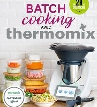 Télécharger des livres amazon sur pc Batch Cooking Thermomix in French 9782035982025 par Bérengère Abraham RTF PDF PDB