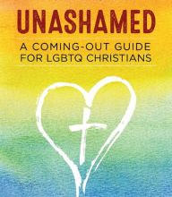 [download pdf] Unashamed: A Coming-Out Guide for LGBTQ Christians