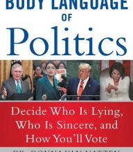 Download Pdf The Body Language of Politics: Decide Who is Lying, Who is Sincere, and How You'll Vote