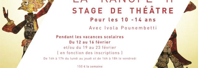 Stage de théâtre pour les 10 - 14 ans