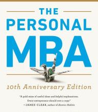 [Pdf/ePub] The Personal MBA 10th Anniversary Edition by Josh Kaufman download ebook