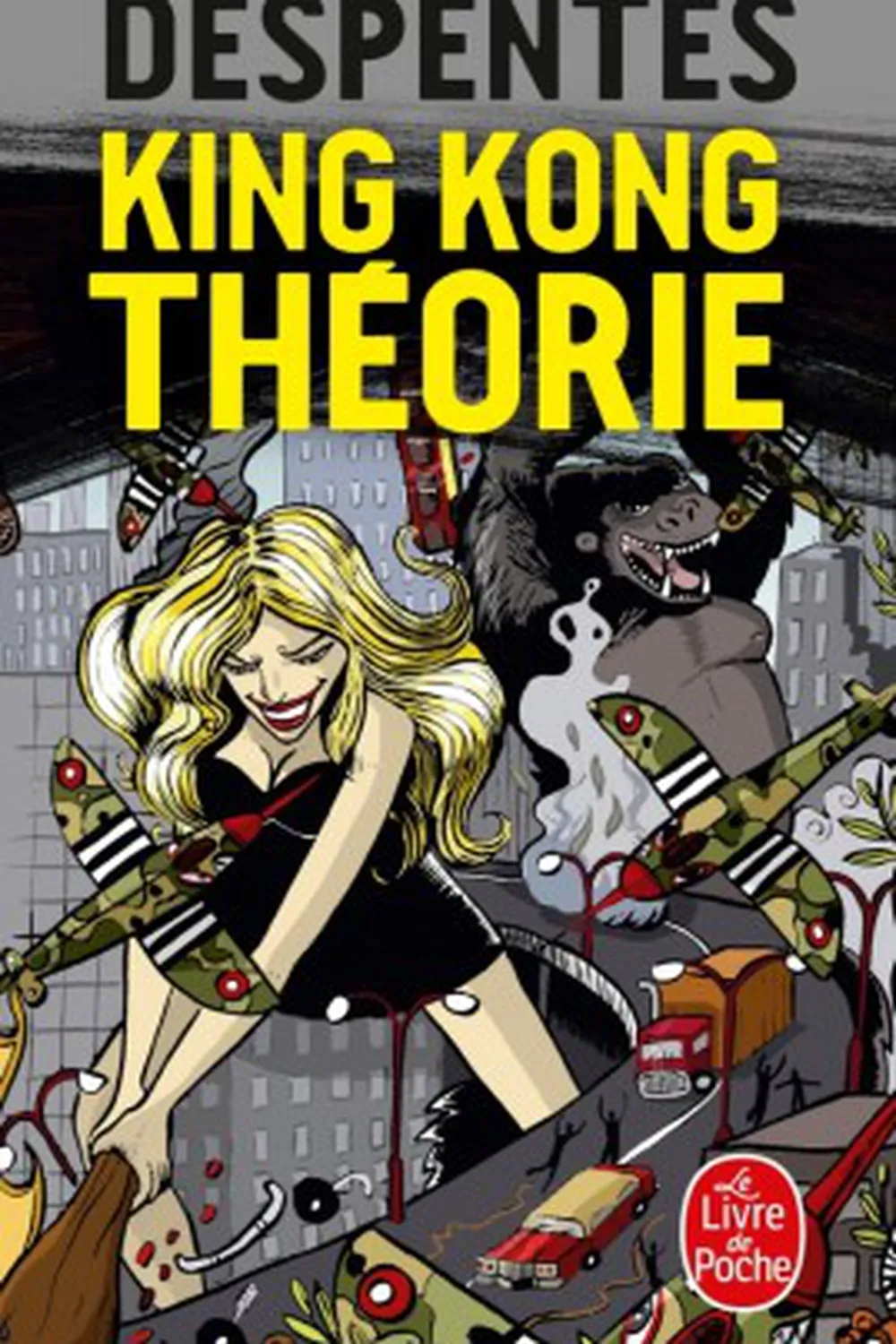King Kong Théorie ≡ Virginie Despentes