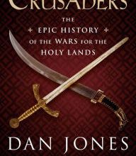 Downloading free books to your computer Crusaders: The Epic History of the Wars for the Holy Lands 9780525428312
