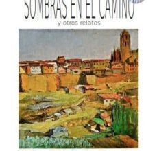 Descargar SOMBRAS EN EL CAMINO VENANCIO IGLESIAS MARTIN Gratis - EPUB, PDF y MOBI