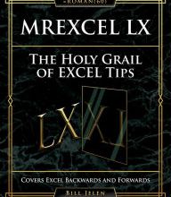 English book fb2 download MrExcel LX The Holy Grail of Excel Tips: Covers Excel Backwards and Forwards 9781615470631