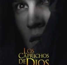 [Kindle] LOS CAPRICHOS DE DIOS descargar gratis
