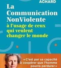 Meilleur ebooks téléchargement gratuit pdf La communication non-violente à l'usage de ceux qui veulent changer le monde 9782501148115 in French par Nathalie Achard