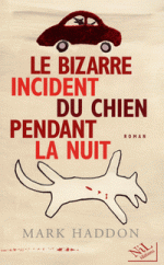 Le bizarre incident du chien pendant la nuit, Mark HADDON
