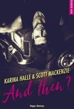 And Then ? - Scott Mackenzie et Karina Halle