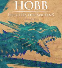 Ebooks kostenlos téléchargez Les Cités des Anciens Intégrale 2 en francais 9782290155394 par Robin Hobb