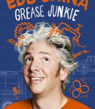 Ebook pdf download Grease Junkie: A Book of Moving Parts DJVU (English literature) by Edd China