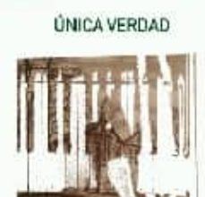 Descargar ebook UNICA VERDAD | Descarga Libros Gratis (PDF - EPUB)